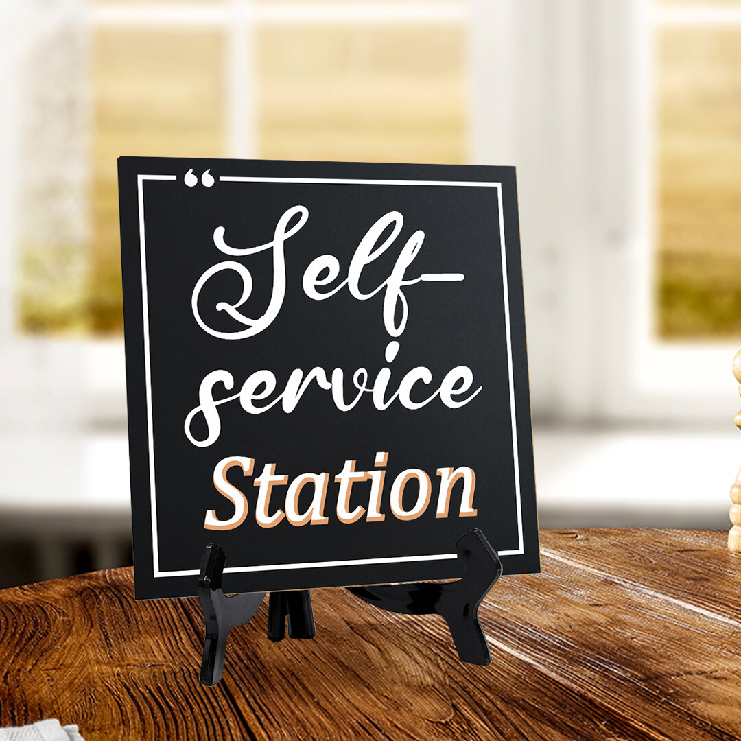 Self-Service Station 5&Prime;x 5&Prime; Square Table Sign With Acrylic Easel