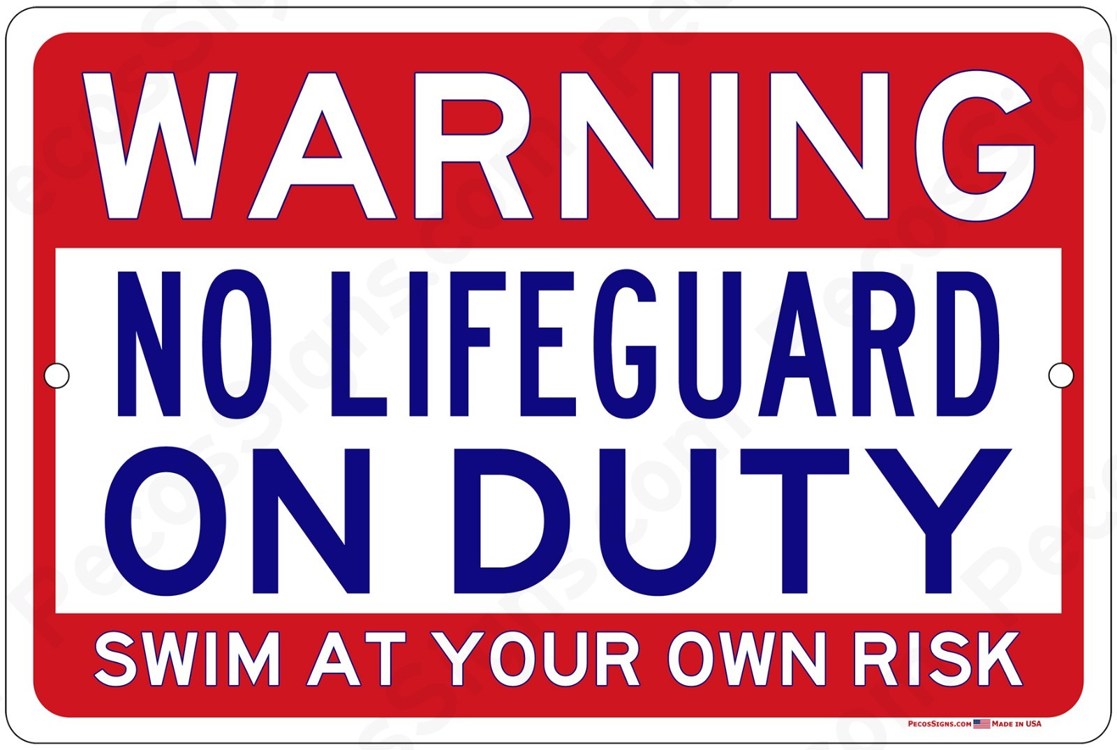 Warning No Lifeguard on Duty 12&Prime;x8&Prime; Aluminum Sign UV Protected Made in USA