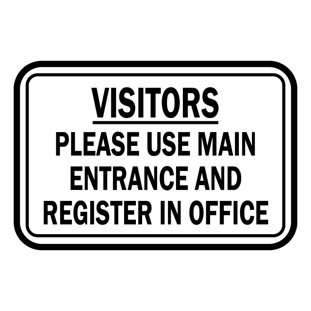 Horizontal Metal Sign Multiple Sizes Visitors Please Entrance Register Office