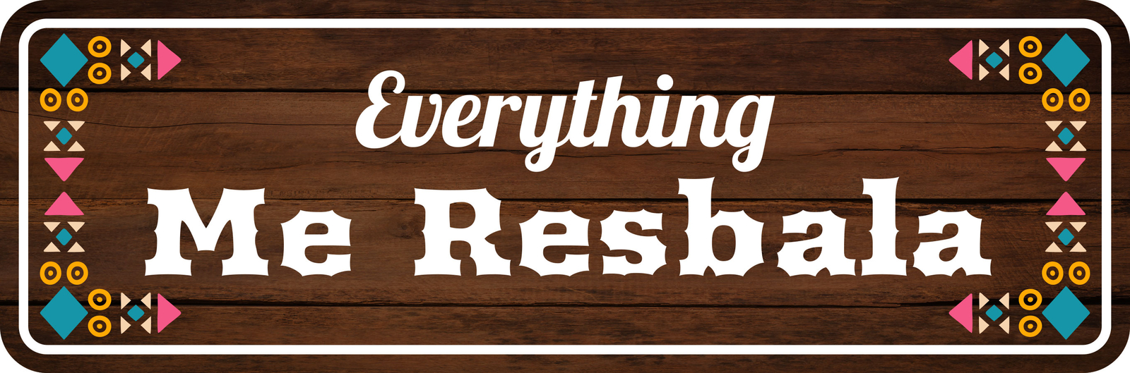 Standard Plus Everything me Resbala Door or Wall Sign
