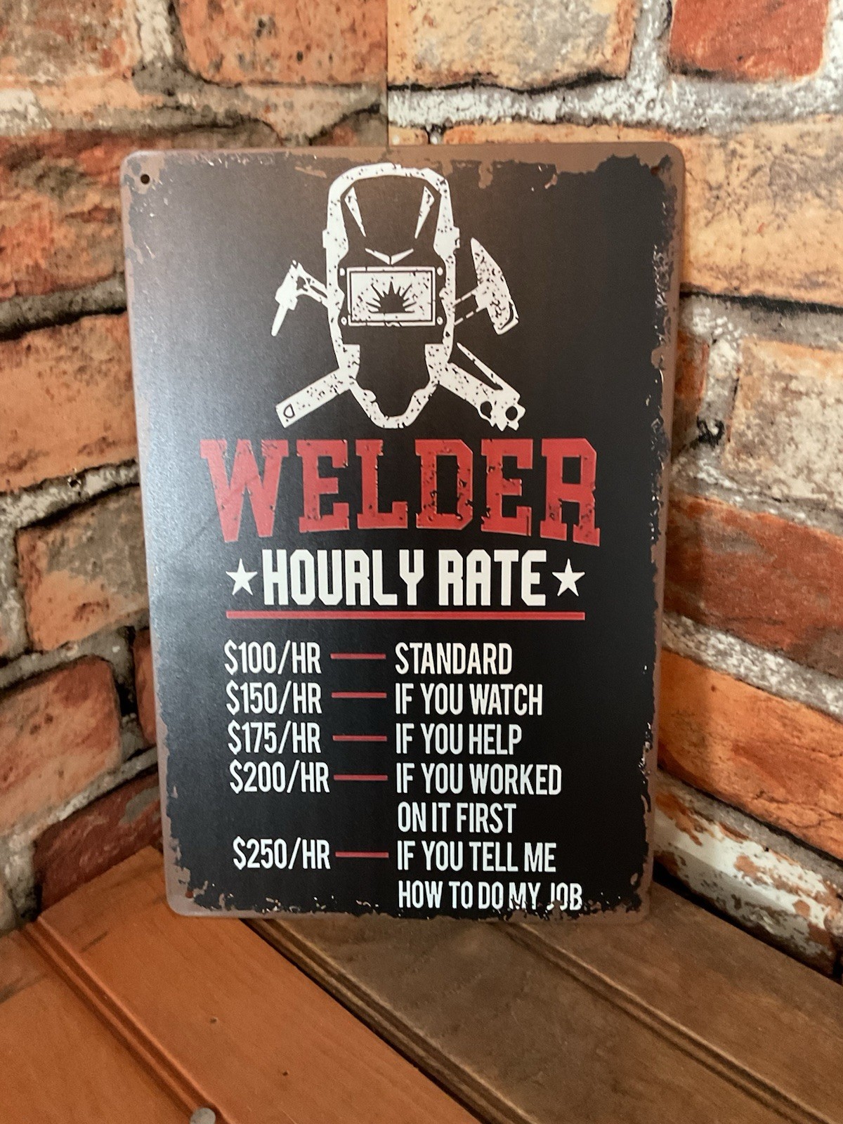 8×12 Welder « Hourly Rate » Sign…Makes a Great Gift!…FREE SHIPPING!