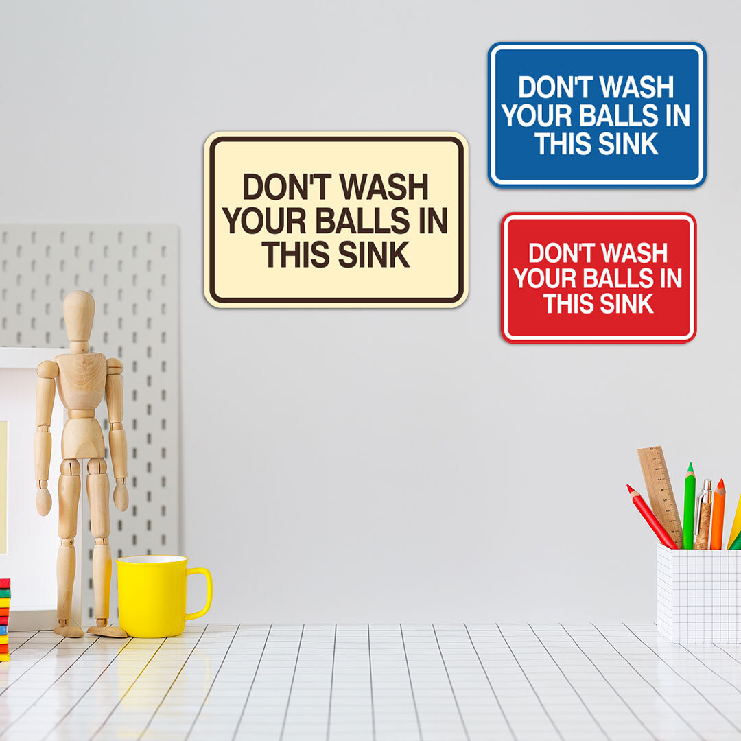 Signs ByLITA Classic Framed Don&rsquo;t Wash Your Balls in this Sink Wall or Door Sign