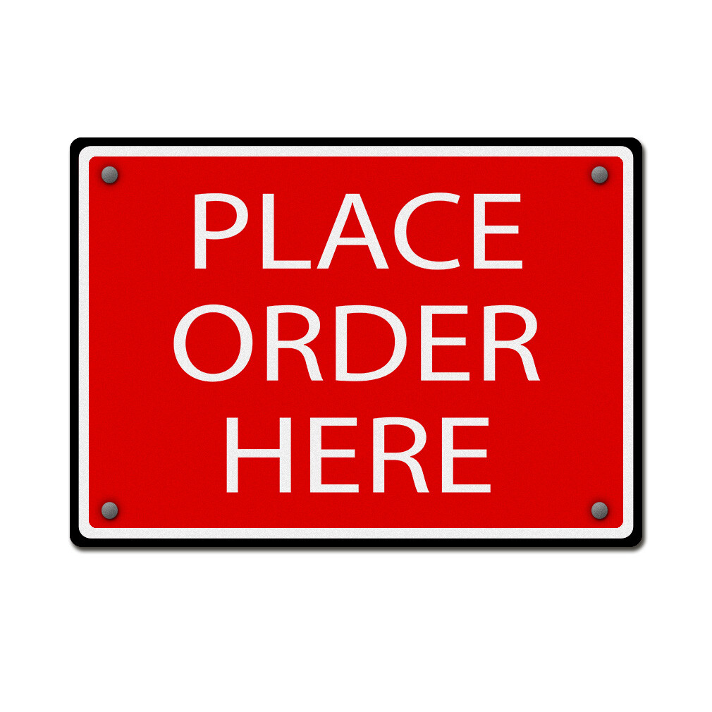 Aluminum Horizontal Metal Sign Place Order Here Weatherproof Street Signage