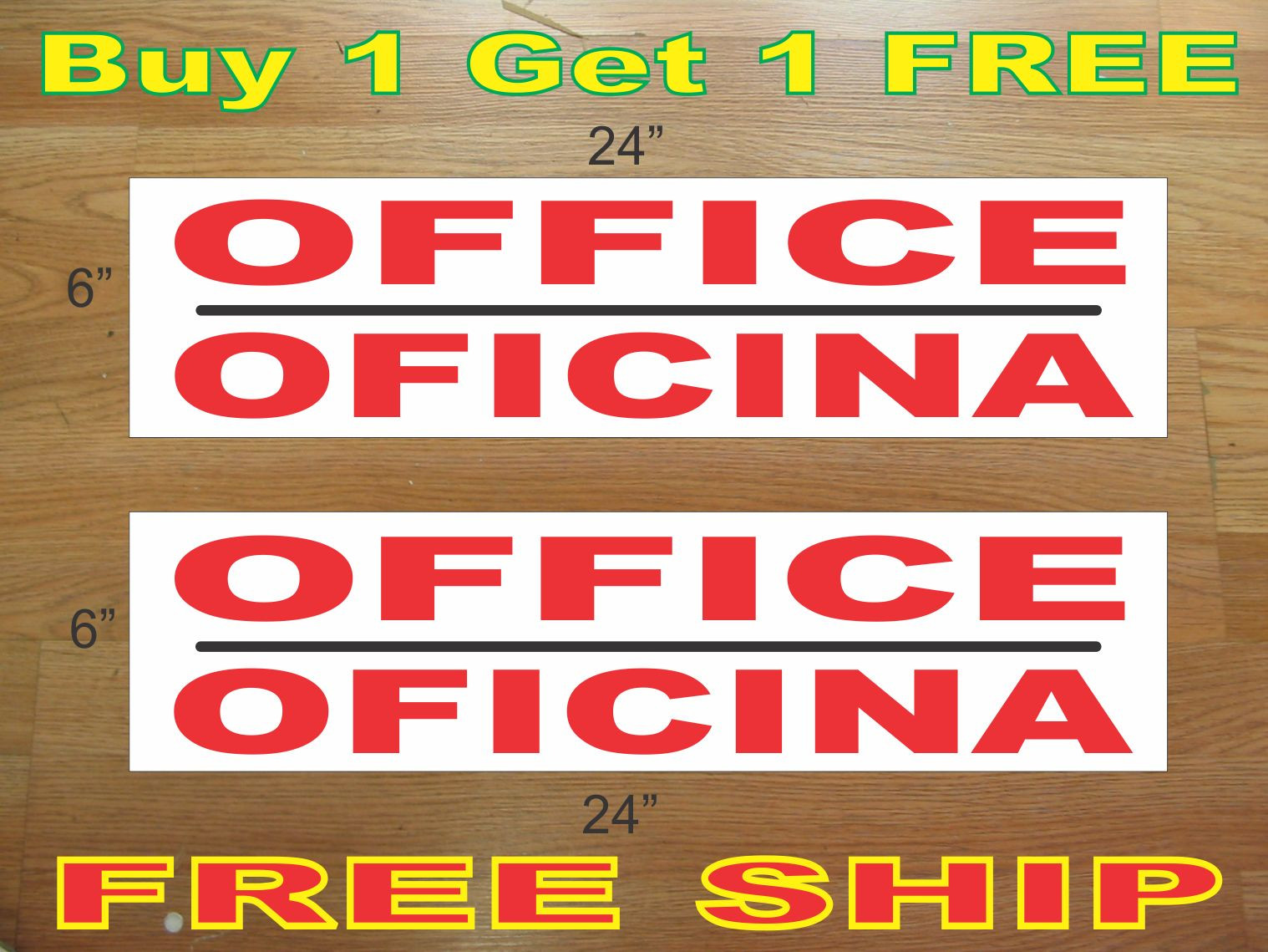 OFFICE OFICINA 6&Prime;x24&Prime; REAL ESTATE RIDER SIGNS Buy 1 Get 1 FREE