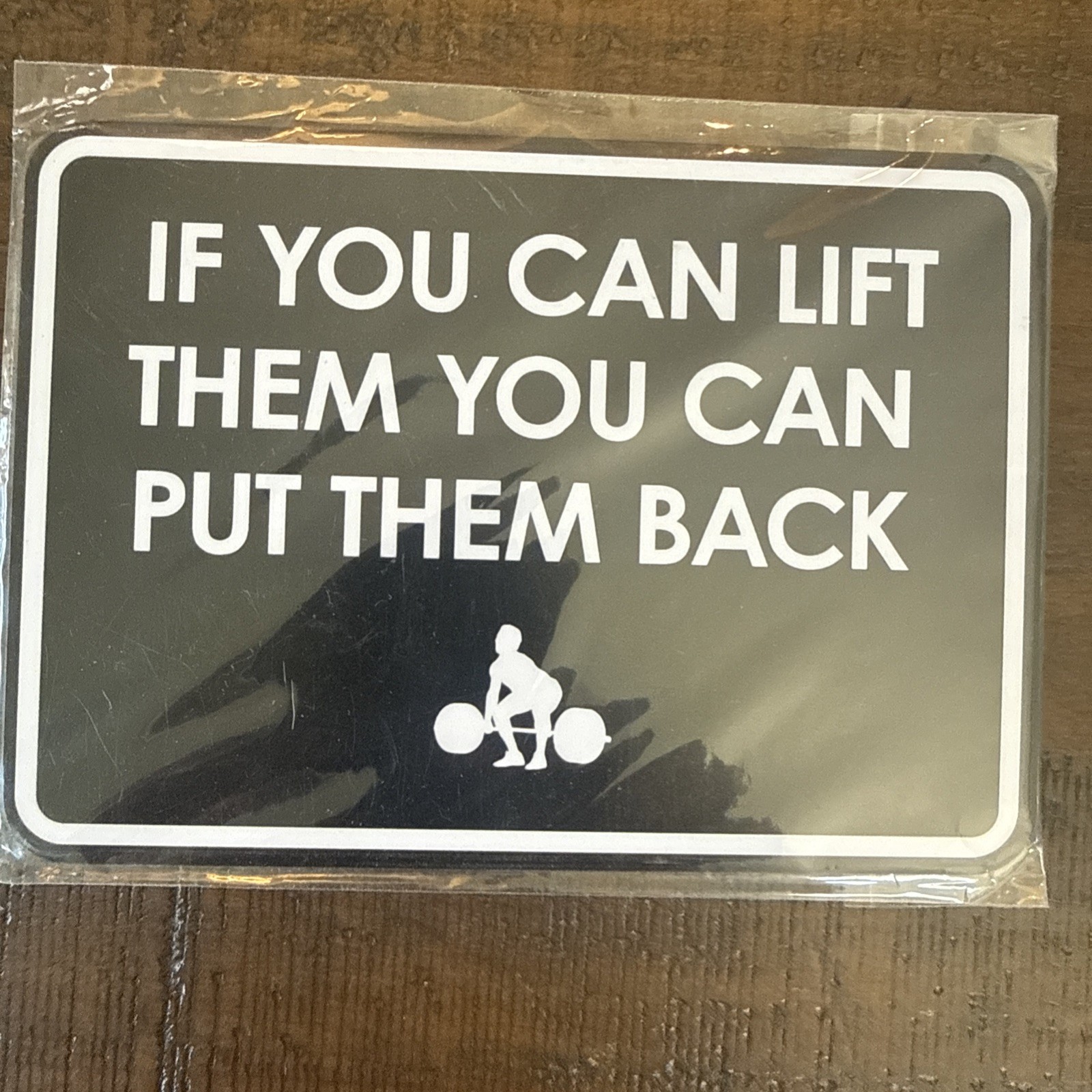 Classic Framed Plus If You Can Lift Them You Can Put Them Back 5&Prime; X 7&Prime;