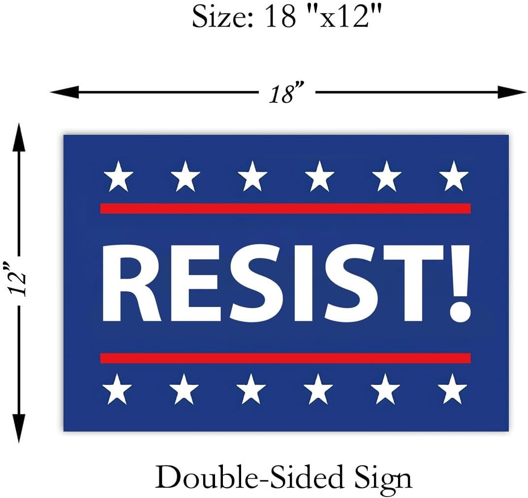 Resist! Sign Anti Trump MAGA Yard Sign Double Sided Corrugated Plastic Outdoor W