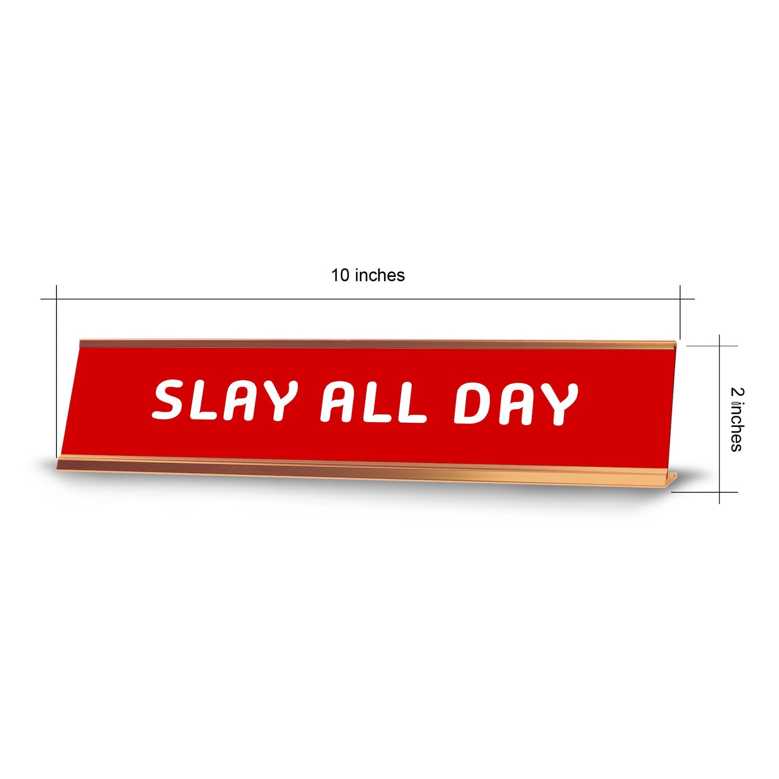 Slay All Day 2 x 10&Prime; Desk Sign | Funny Home & Office Decor