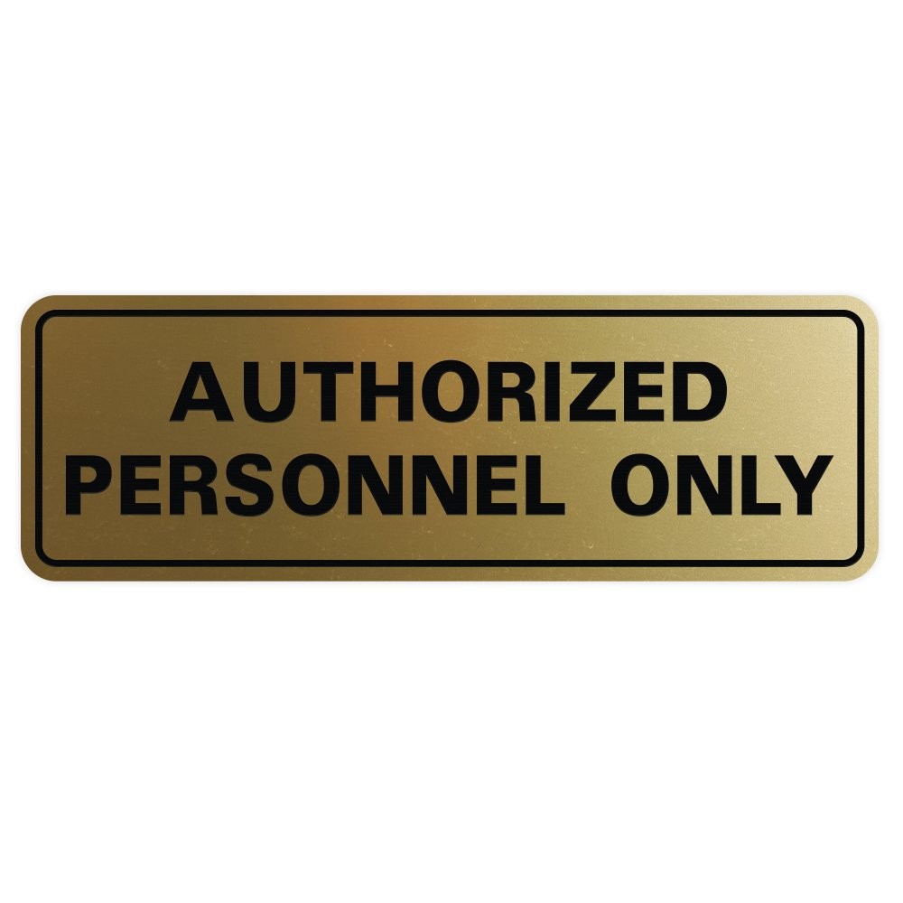 1 PCS Medium Brushed Gold Authorized Personnel Only Wall Door Sign Security