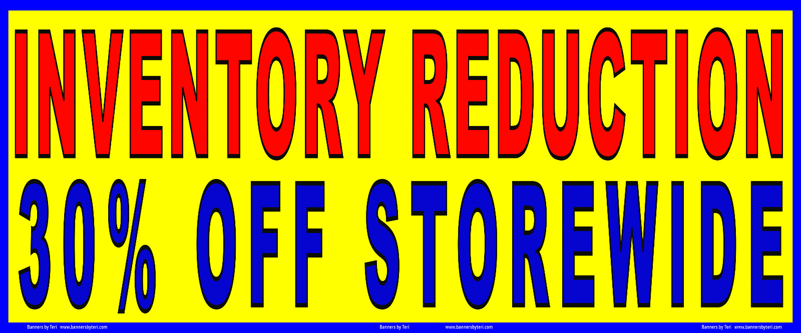 INVENTORY REDUCTION – 30% OFF STOREWIDE – Banners Signs – USA MADE