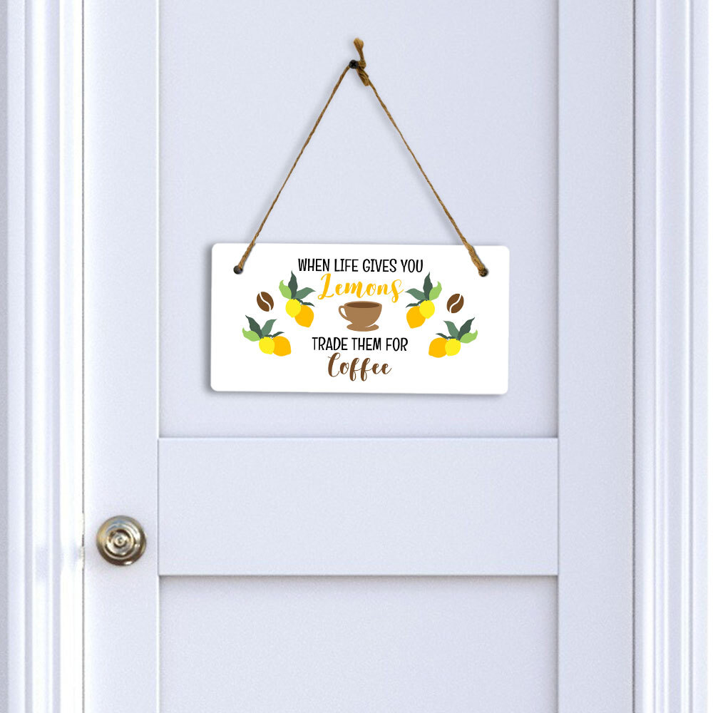When Life Gives You Lemons Trade Them For Coffee 5&Prime; x 10&Prime; Hanging