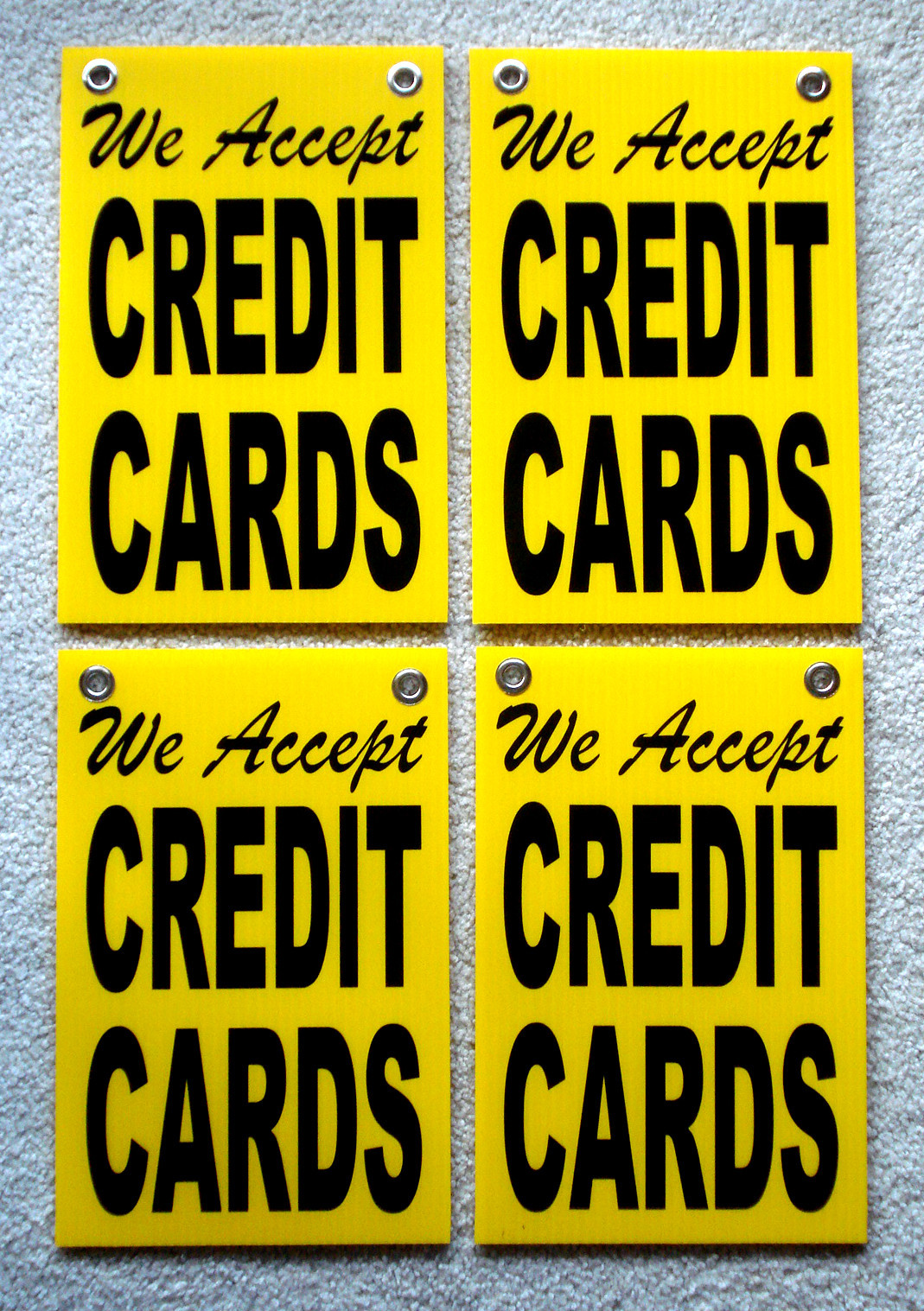 (4) WE ACCEPT CREDIT CARDS Coroplast SIGNS with Grommets 8&Prime;x12&Prime;