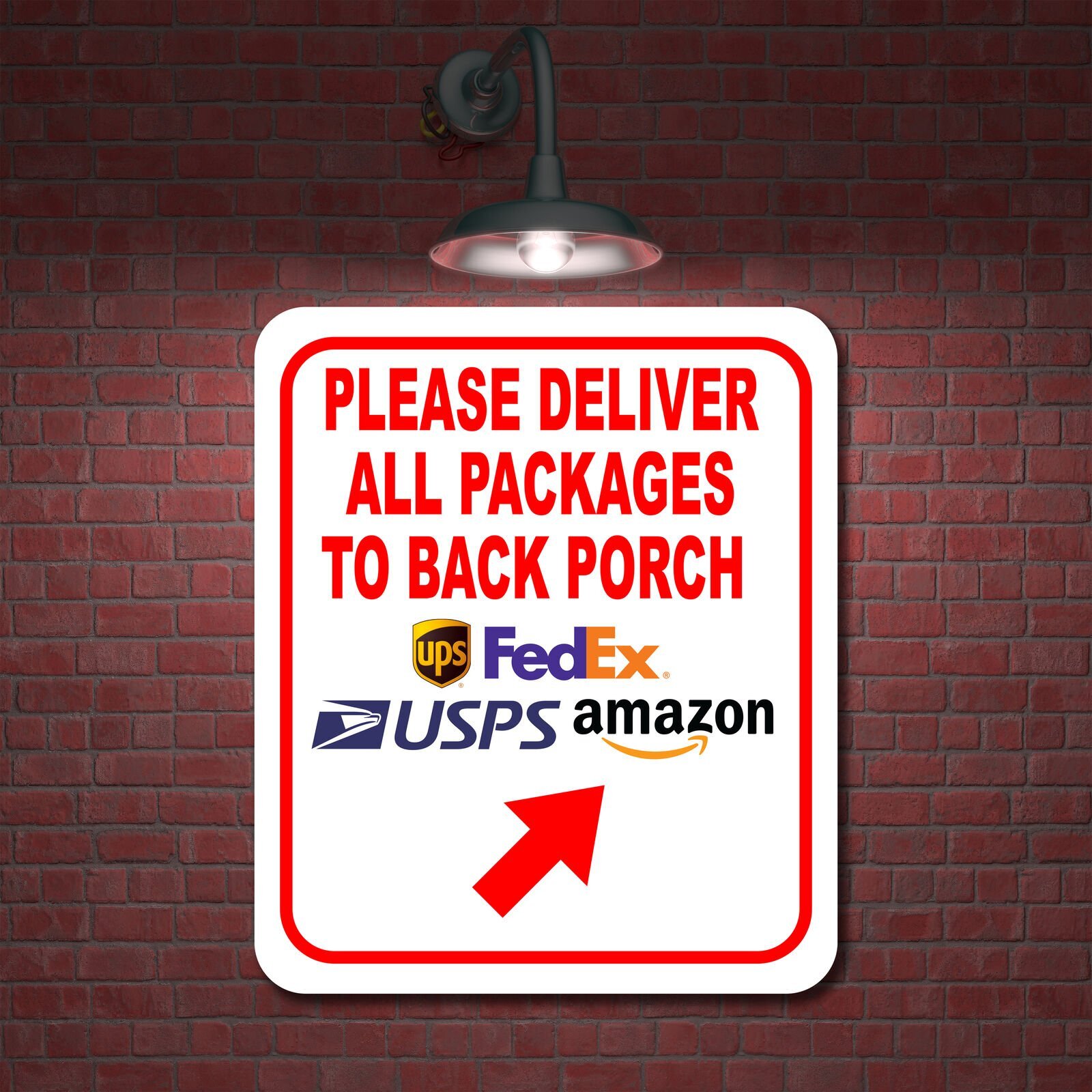 Please Deliver All Packages To Back Porch Up Right Aluminum Composite Sign