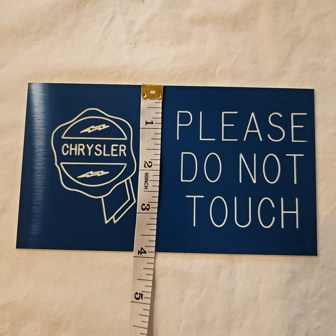 Chrysler Please Do Not Touch Sign 7 Inches Plastic Blue Read
