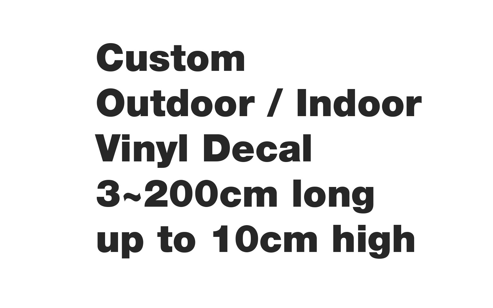 Custom Car Indoor Outdoor Sticker Vinyl Decal Shop Window Wall Sign 3 ~ 160cm