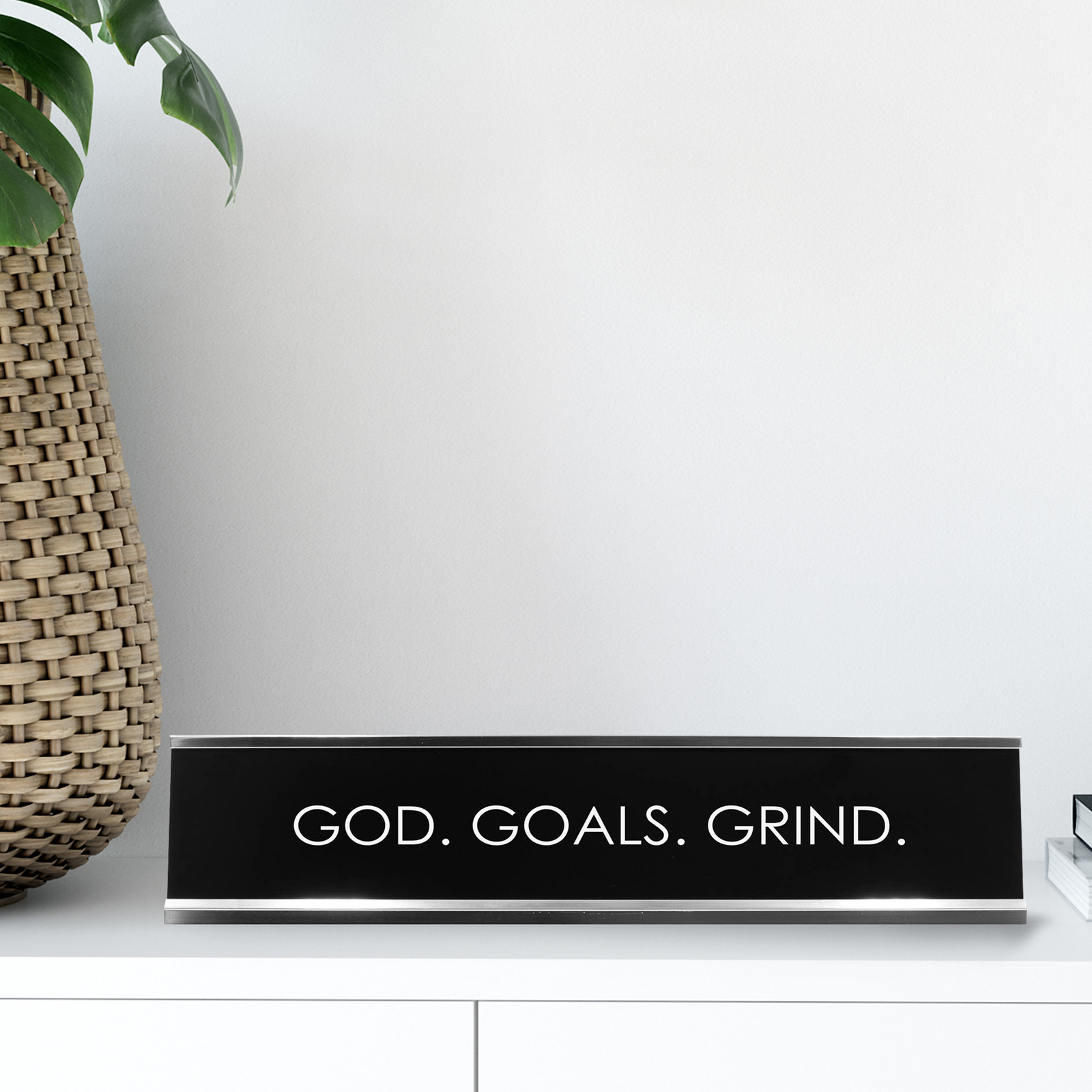 God. Goals. Grind. Novelty Desk Sign