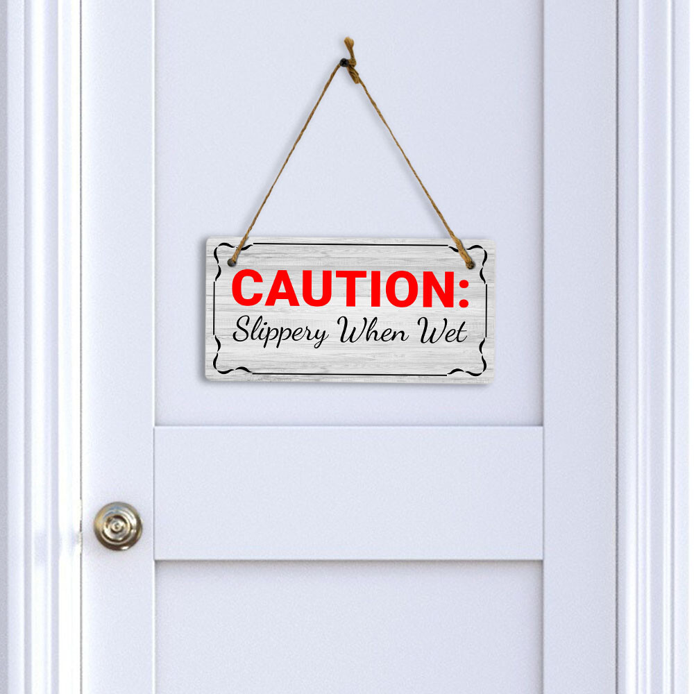 Caution: Slippery When Wet 5×10 Hanging Plus Wall or Door Sign