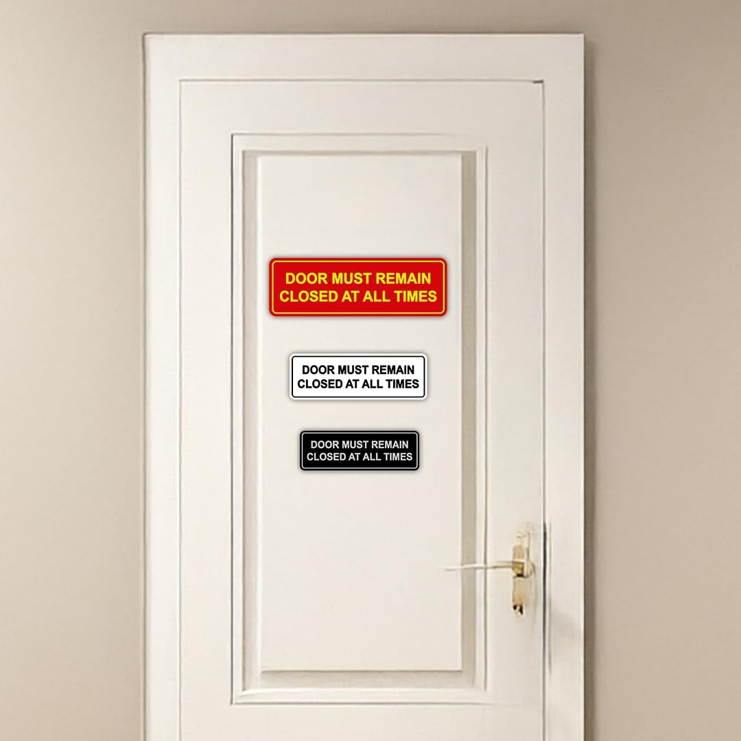 1 PCS Standard Door Must Remain Closed At All Times Sign Brushed Silver