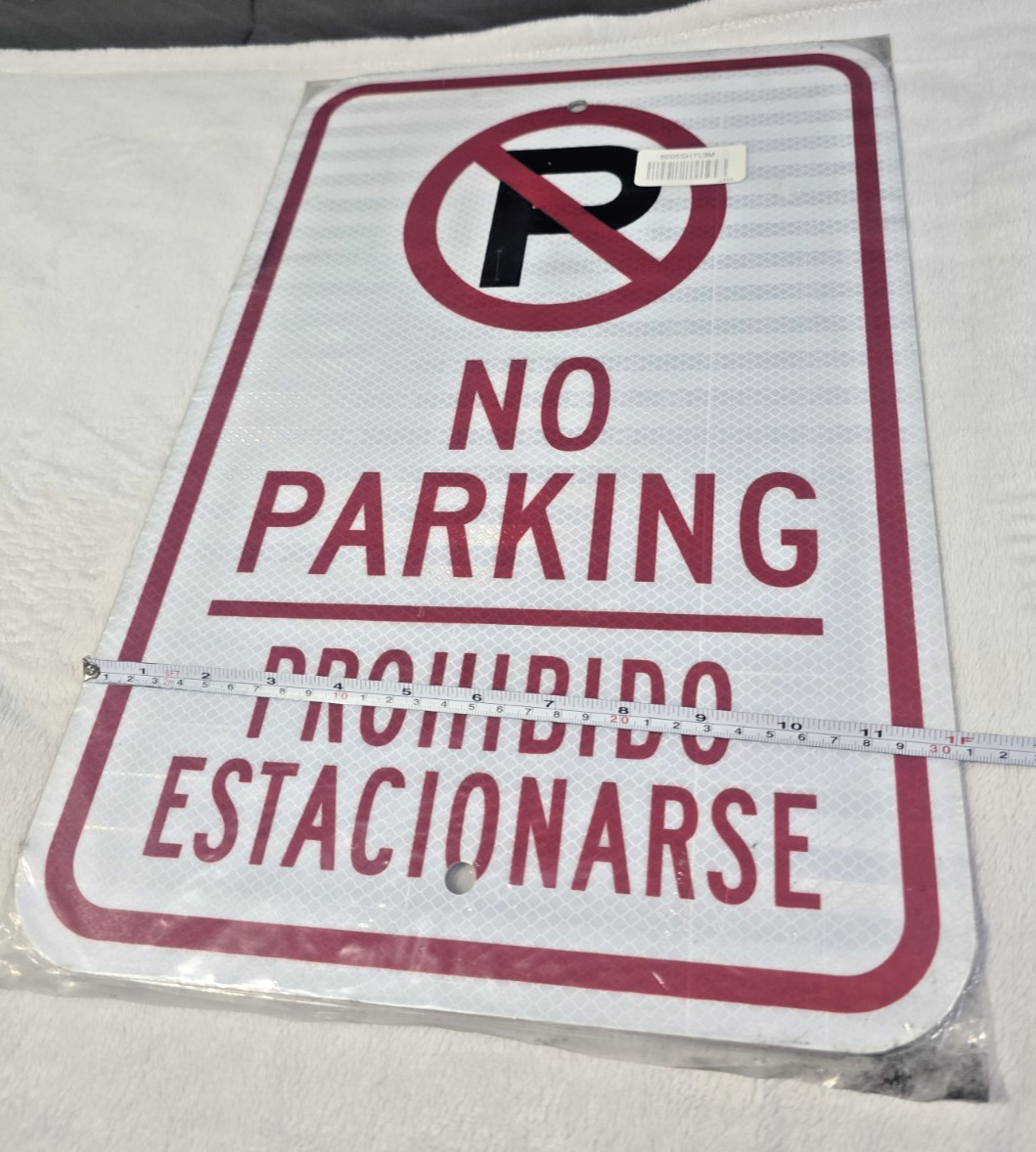 New Commercial Metal Sign Bilingual « No Parking » « Prohibido Estacionars 18×12 in