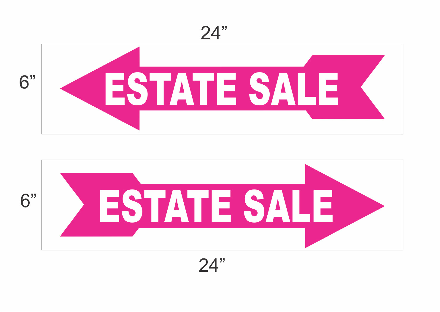 Estate Sale ARROW Hot Pink 6&Prime;x24&Prime; REAL ESTATE RIDER SIGNS Buy 1 Get 1 FREE 2 Sid