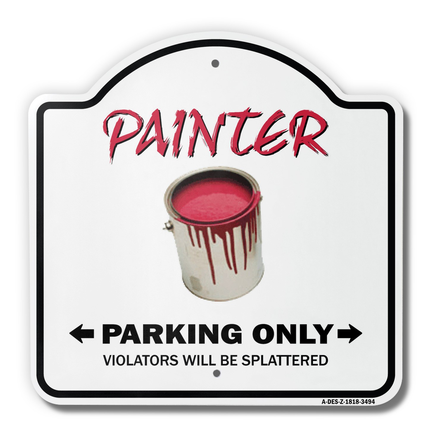 I&rsquo;m The Painter 18&Prime; X 18&Prime; Heavy-Gauge Aluminum Architectural Sign