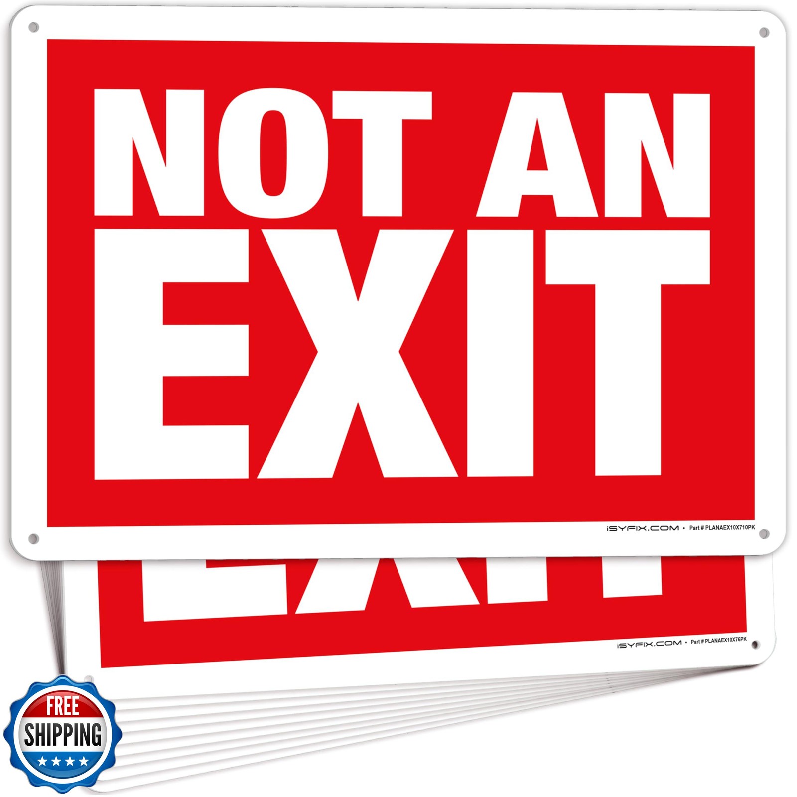 iSYFIX Not An Exit Signs – 10 Pack 10×7 Inch – 40 mil Thick Polystyrene Plast