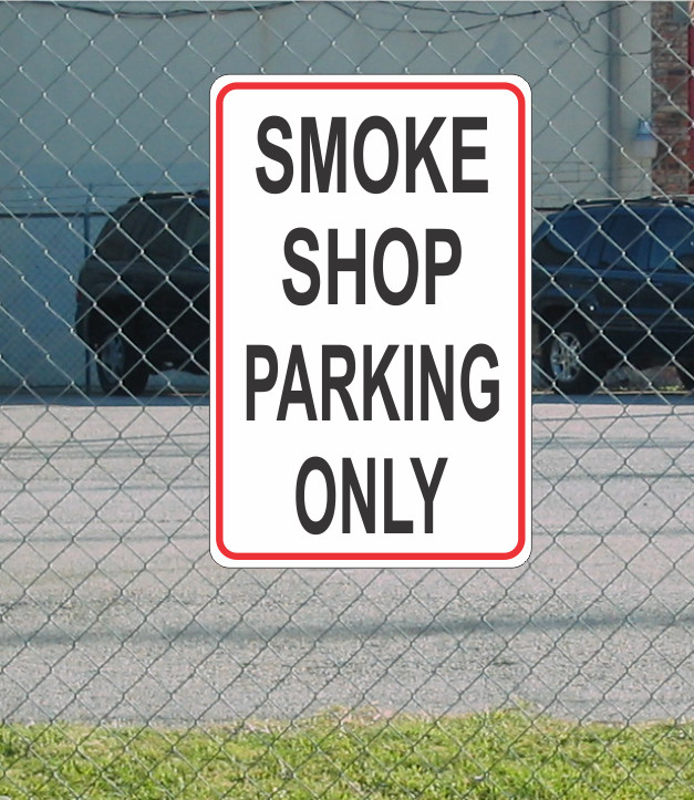 Smoke Shop Parking Only Metal Sign for Street Road Highway Parking Lot 12&Prime;x18&Prime;