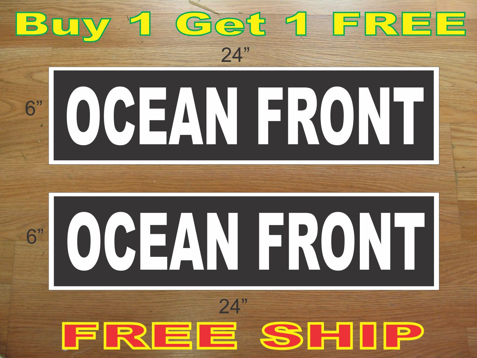 White on Black OCEAN FRONT 6&Prime;x24&Prime; REAL ESTATE RIDER SIGNS Buy 1 Get 1 FREE