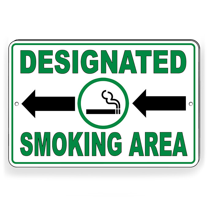Designated Smoking Area Arrows Left Metal Sign Or Decal 6 SIZES SPP004