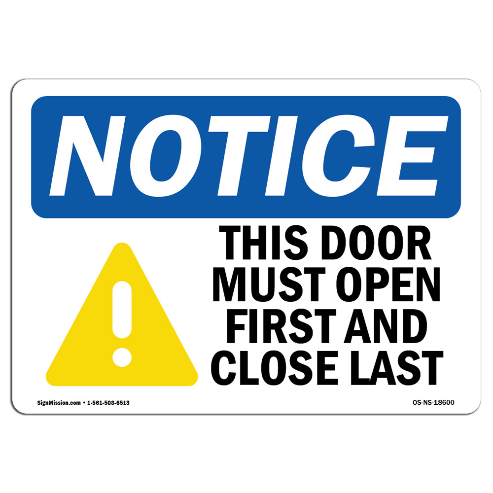 This Door Must Open First And With Symbol OSHA Notice Sign Metal Plastic Decal