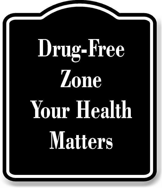 Drug-Free Zone Your Health Matters BLACK Aluminum Composite Sign