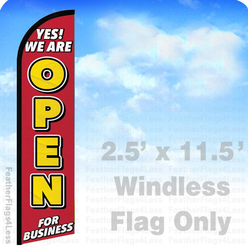 YES WE ARE OPEN – Windless Swooper Flag Feather 2.5×11.5&prime; Banner Sign – rf