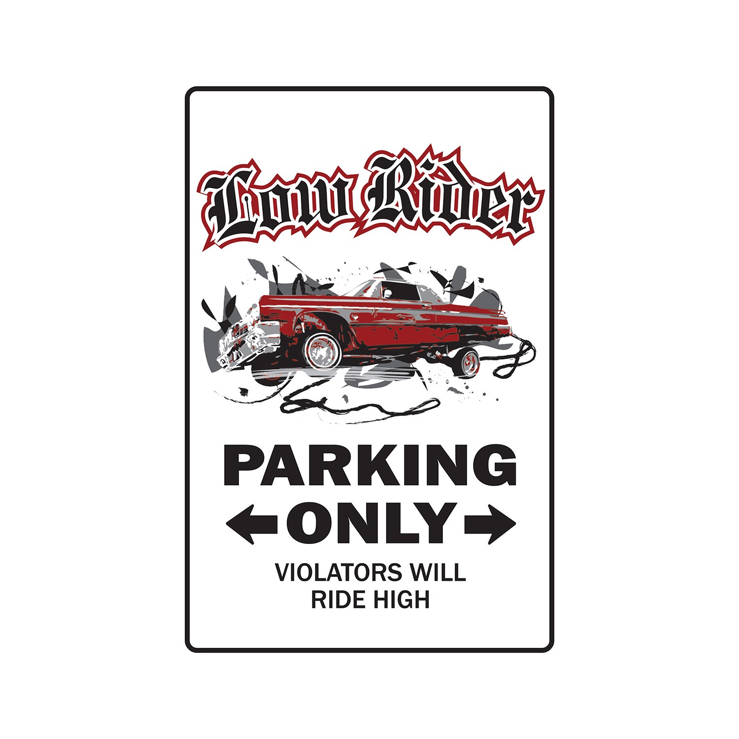 LOWRIDER Sign Or Decals low rider rims car parking truck Tall