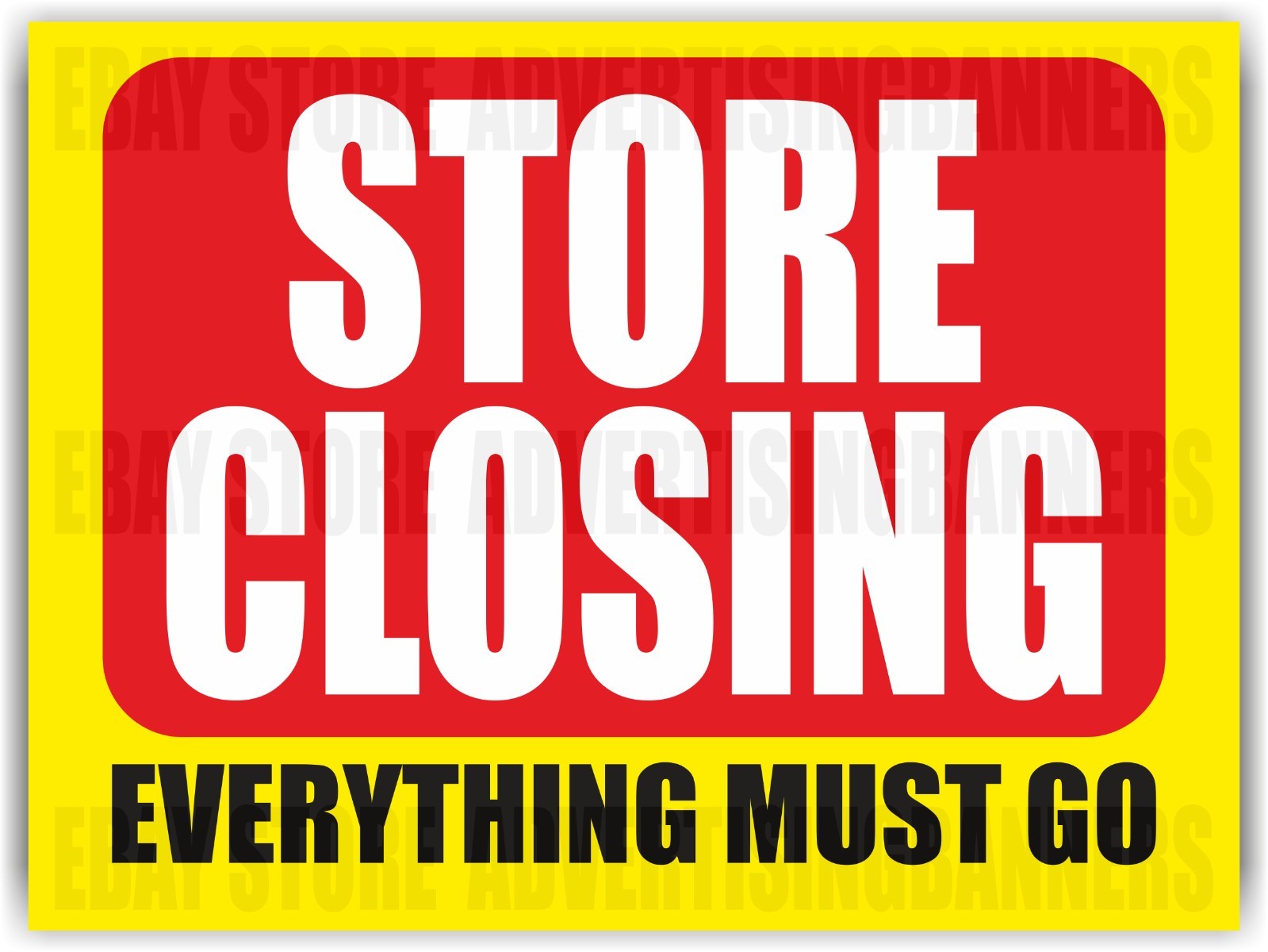 STORE CLOSING EVERYTHING MUST GO Yard Sign with H-Stakes Lawn Sign Sale Discount