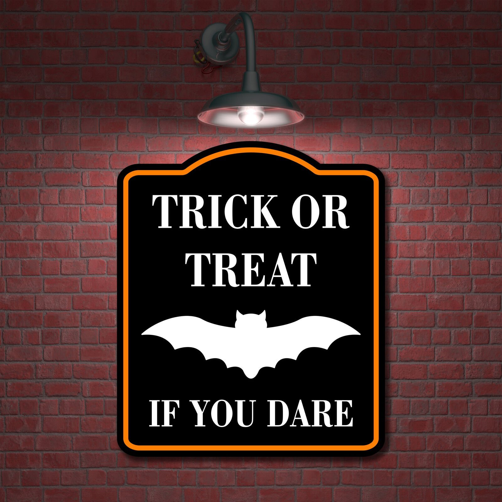 Trick Or Treat If You Dare W Bat Orange BLACK Aluminum Composite Sign