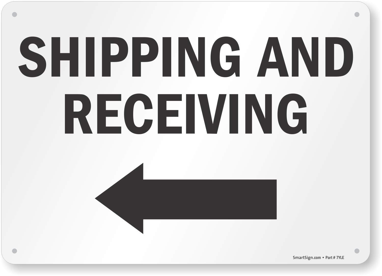 10×14 Inch « Shipping And Receiving » Sign with Left Arrow Aluminum Business