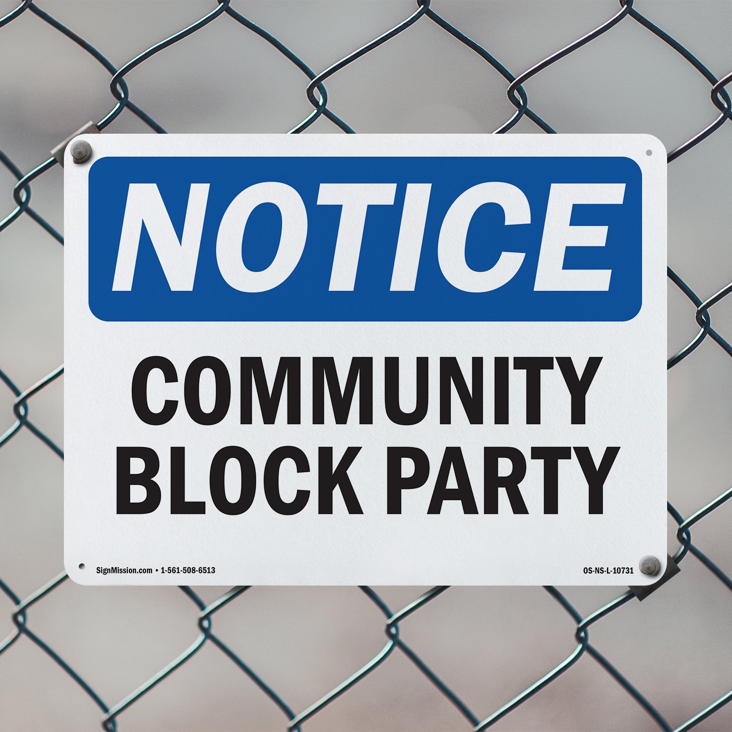 Community Block Party OSHA Notice Sign Metal, Plastic, Or Decal – 5 or 10 Pack