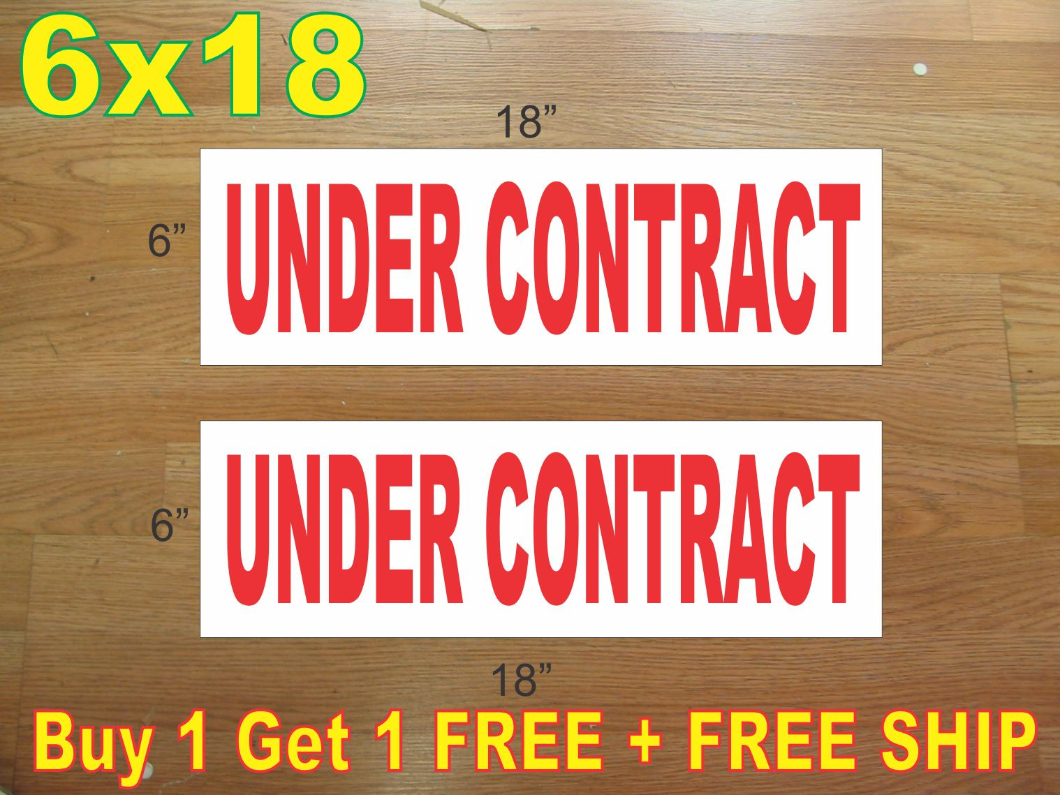 6&Prime;x18&Prime; UNDER CONTRACT Red REAL ESTATE RIDER SIGNS Buy 1 Get 1 FREE 2 Sided