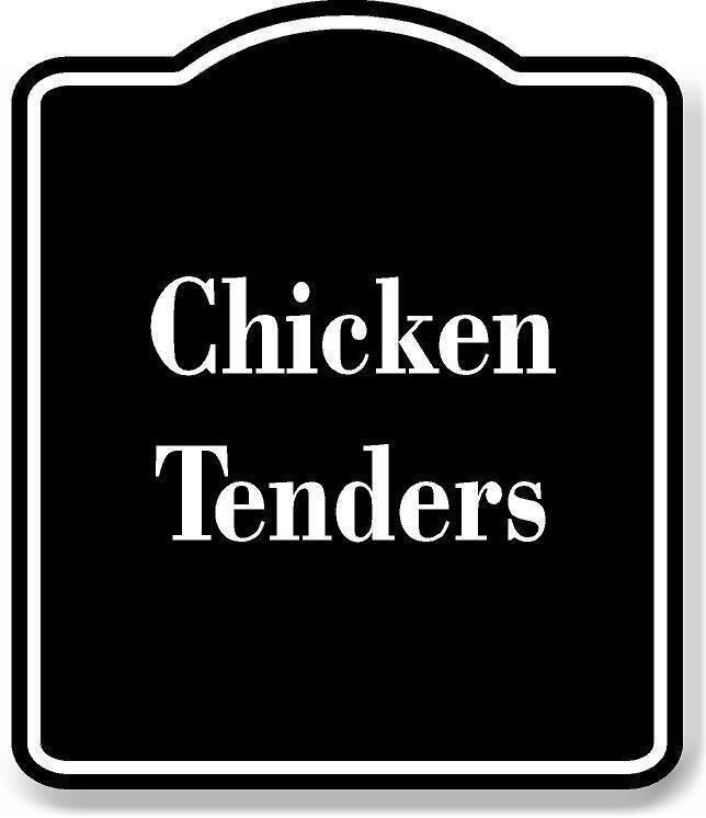Chicken Tenders BLACK Aluminum Composite Sign