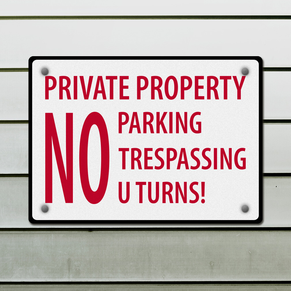 Aluminum Horizontal Metal Sign Private Property No Parking Trespassing U Turns!