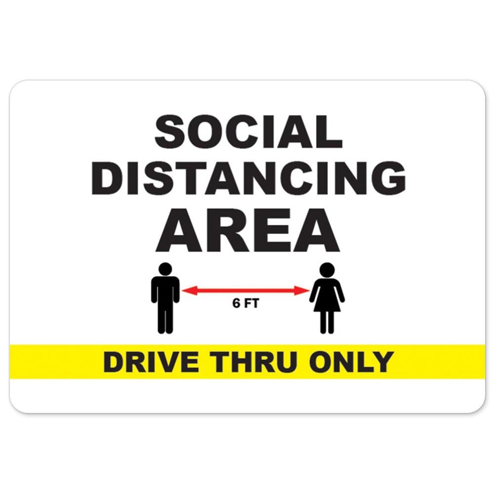 Social Distancing Area 6ft Drive Thru Only OSHA Notice Sign Metal Plastic Decal