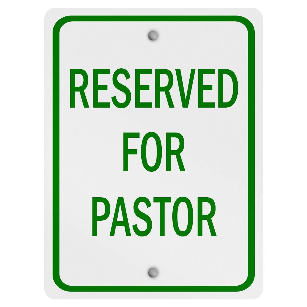 Reserved For Pastor Green Metal Sign 9×12 Inches Weatherproof Street