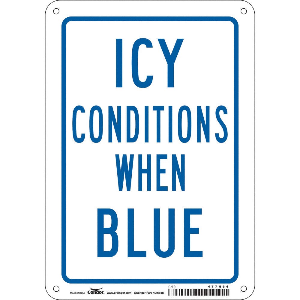 CONDOR 477N64 Safety Sign,10 inx7 in,Aluminum 477N64