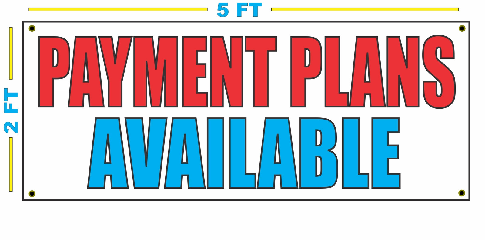 PAYMENT PLANS AVAILABLE Banner Sign Larger Size for Tires Appliances Furniture