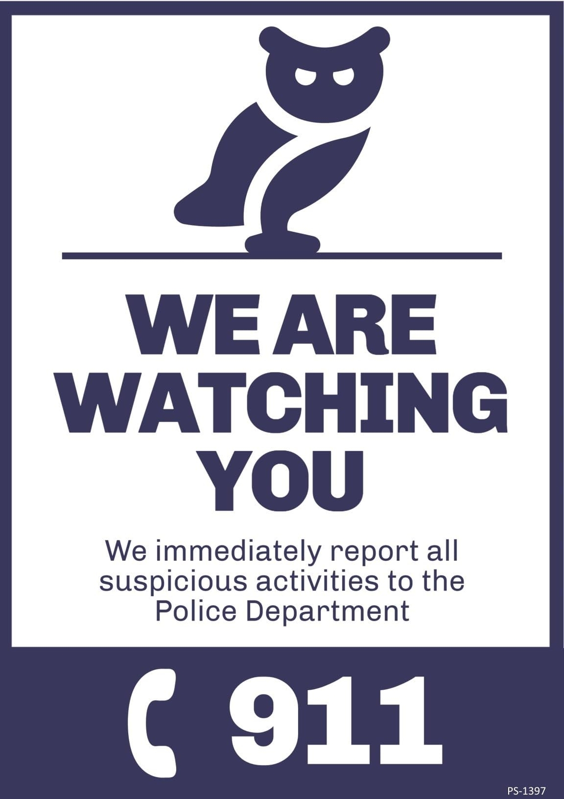 We Are Watching You | Single-sided Parking Sign | 12&Prime;W x 18&Prime;H