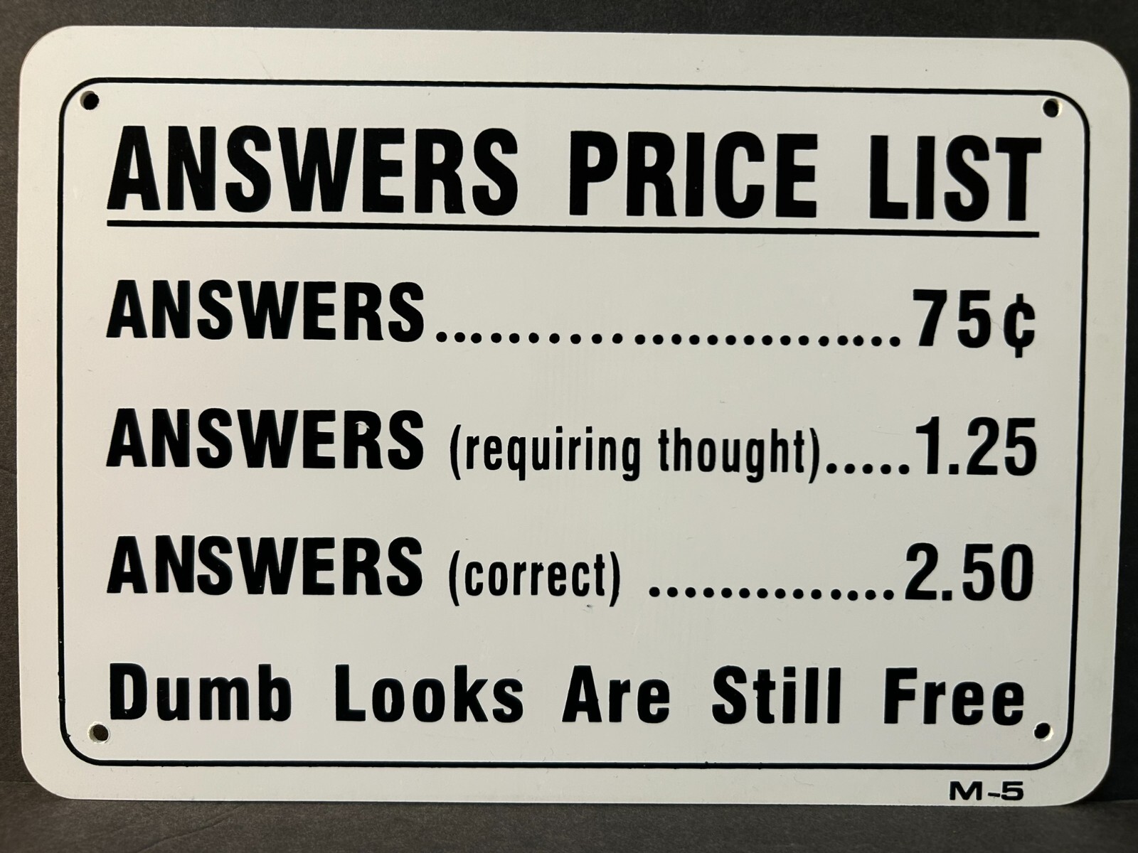 PVC Joke Signs 7&Prime; by 10&Prime; Made in USA