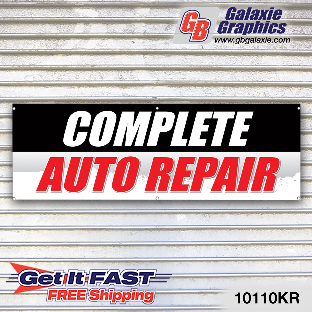 Complete Auto Repair Auto Repair Banner Sign Tire Dealer Service Bay Garage