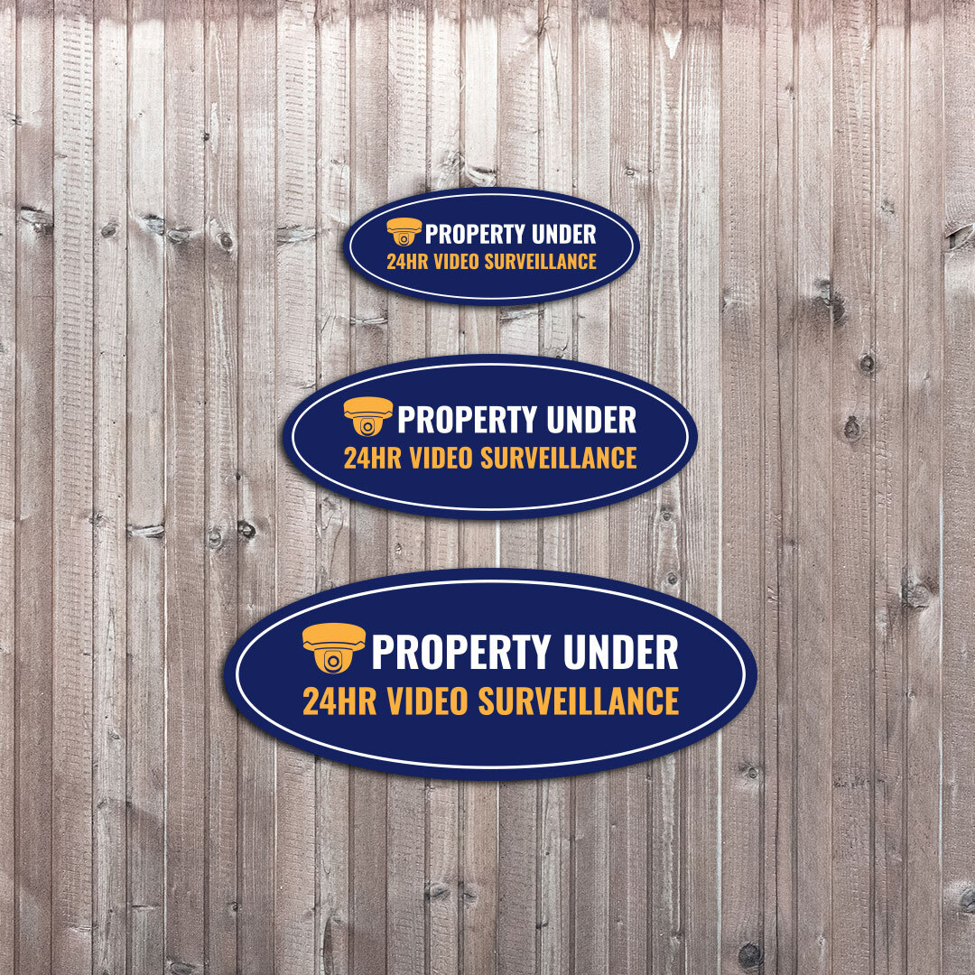 Oval Plus Property Under 24HR Video Surveillance Wall or Door Sign