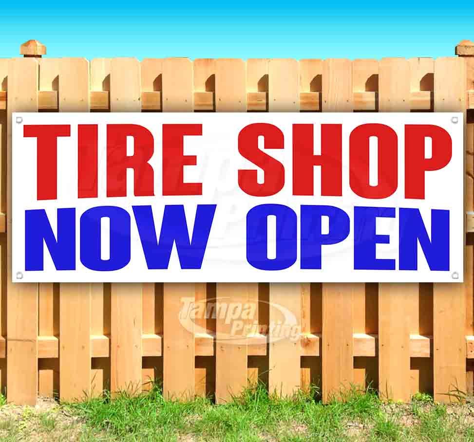TIRE SHOP NOW OPEN Advertising Vinyl Banner Flag Sign Many Sizes