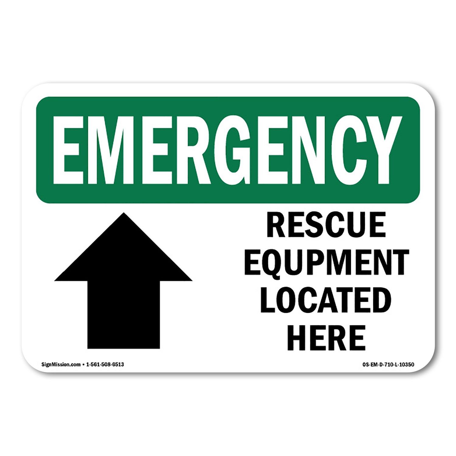 Rescue Equipment Located Here OSHA Emergency Sign Metal Plastic Decal