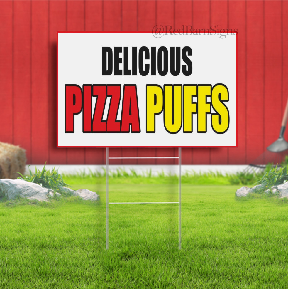 DELICIOUS PIZZA PUFFS Food Truck Restaurant Indoor Outdoor Yard Sign with metal
